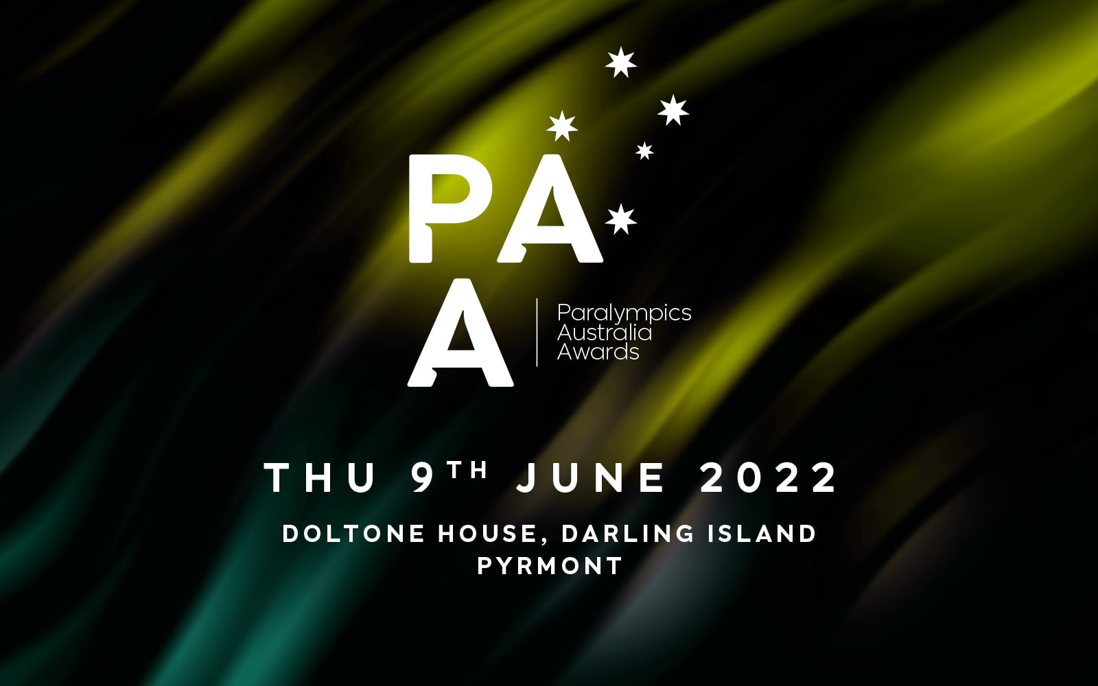 A black background with green and yellow stripes. Text on image reads: Paralympics Australia Awards, THU 9th June 2022, Doltone House, Darling Island, Pyrmont.